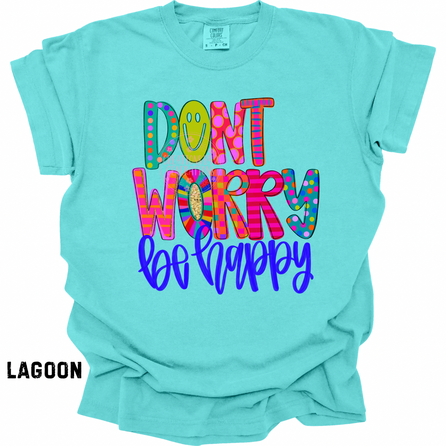 DON’T WORRY BE HAPPY