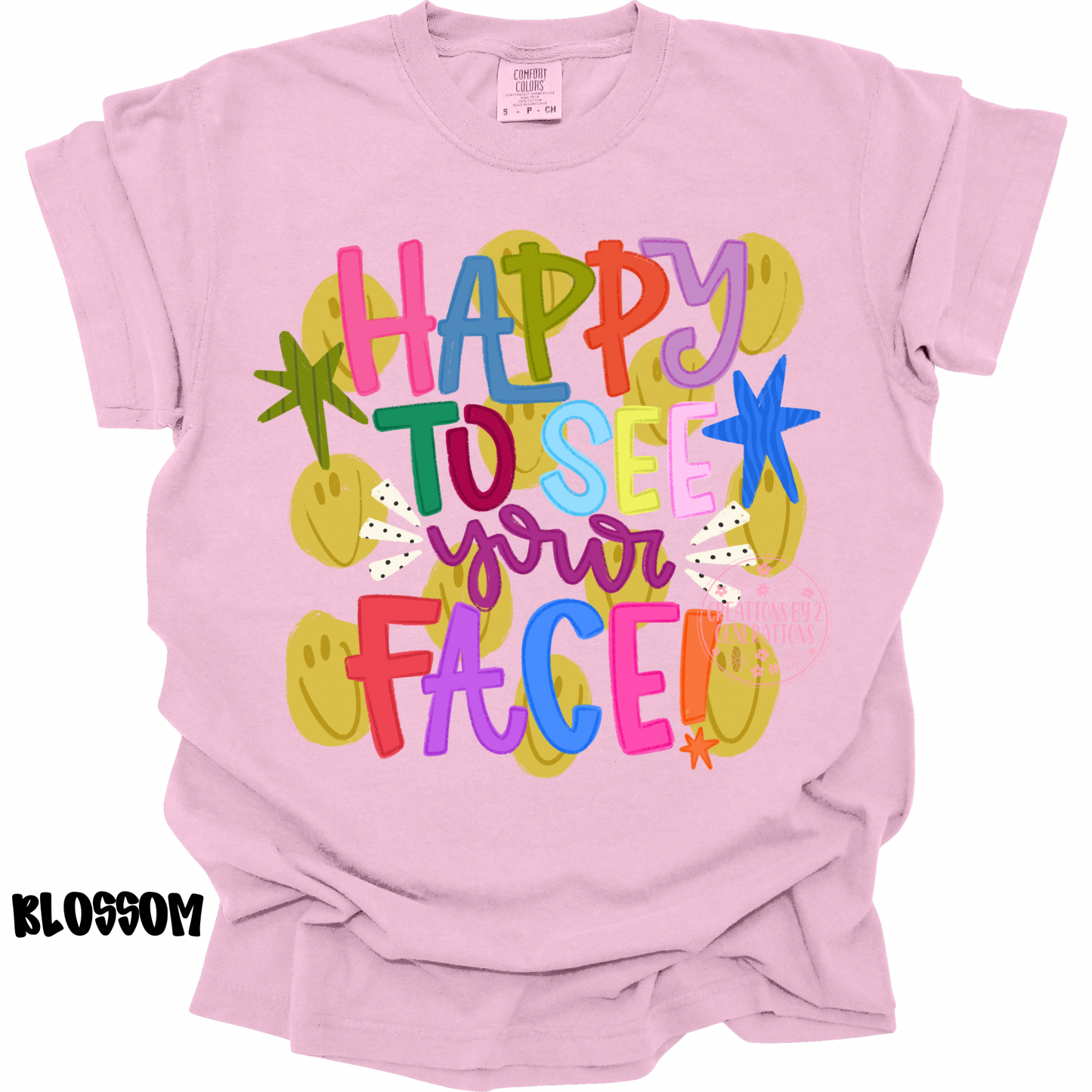 HAPPY TO SEE YOUR FACE WITH SMILEY FACES PREORDER