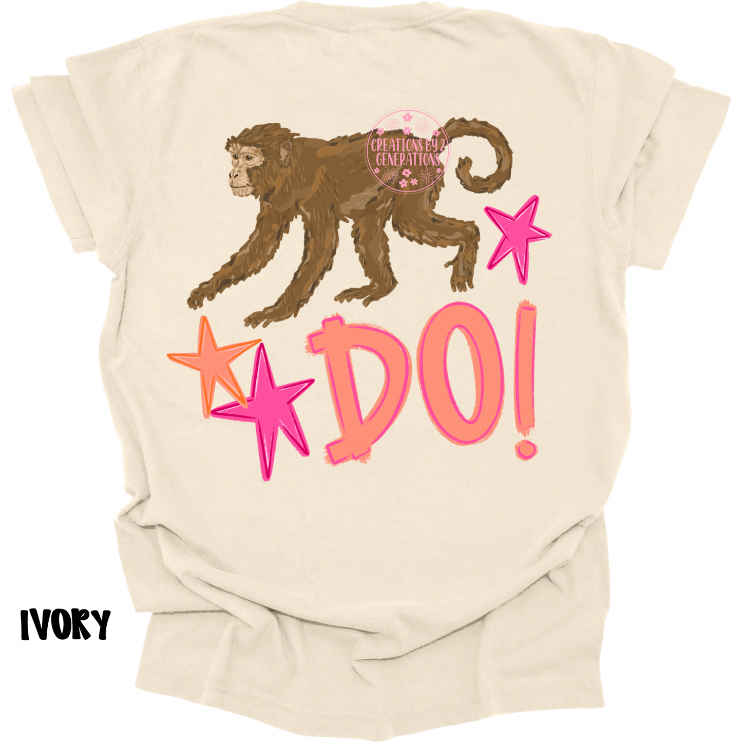 MONKEY SEE (FRONT) MONKEY DO! (BACK) PINK/ORANGE PREORDER