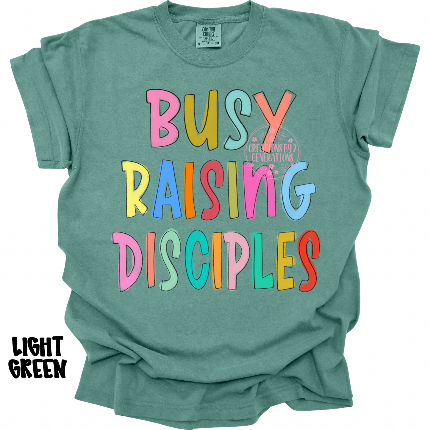 BUSY RAISING DISCIPLES MULTI COLORED PREORDER