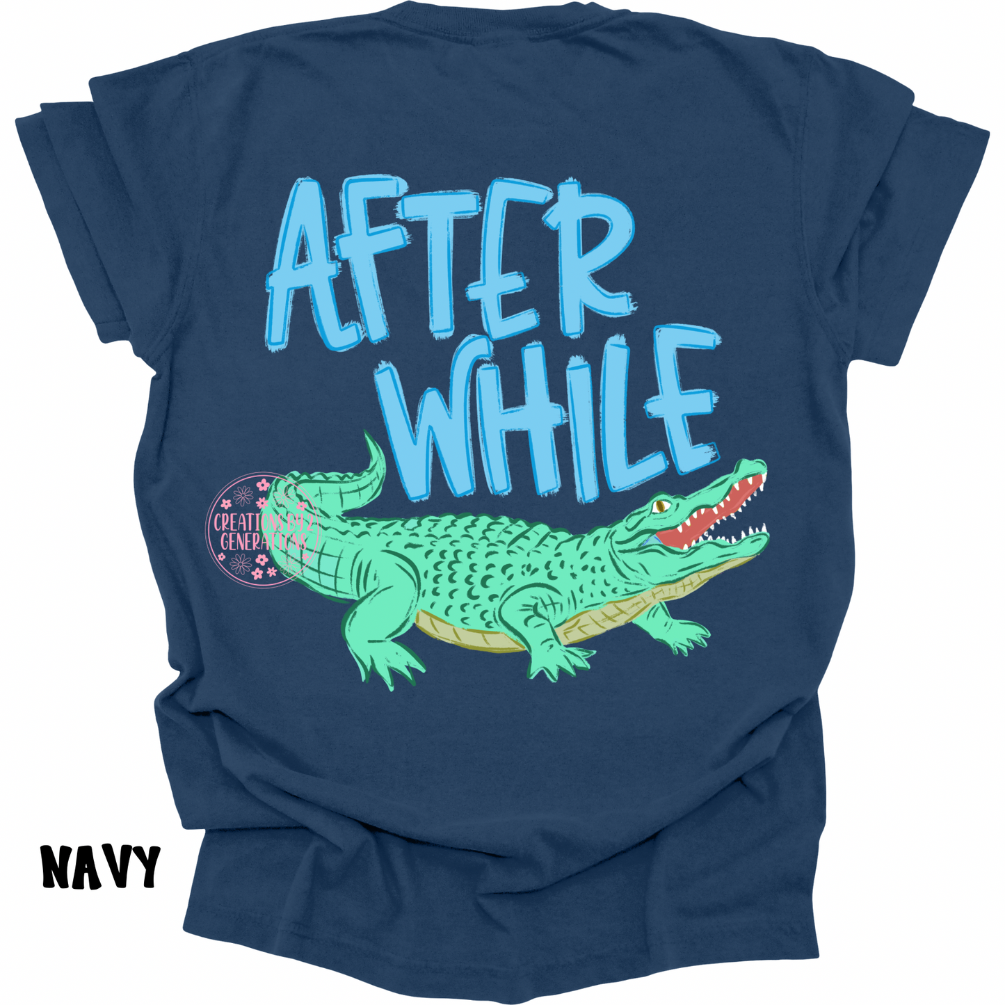 LATER GATOR (FRONT DESIGN) AFTER WHILE CROCODILE (BACK DESIGN) BLUE PREORDER