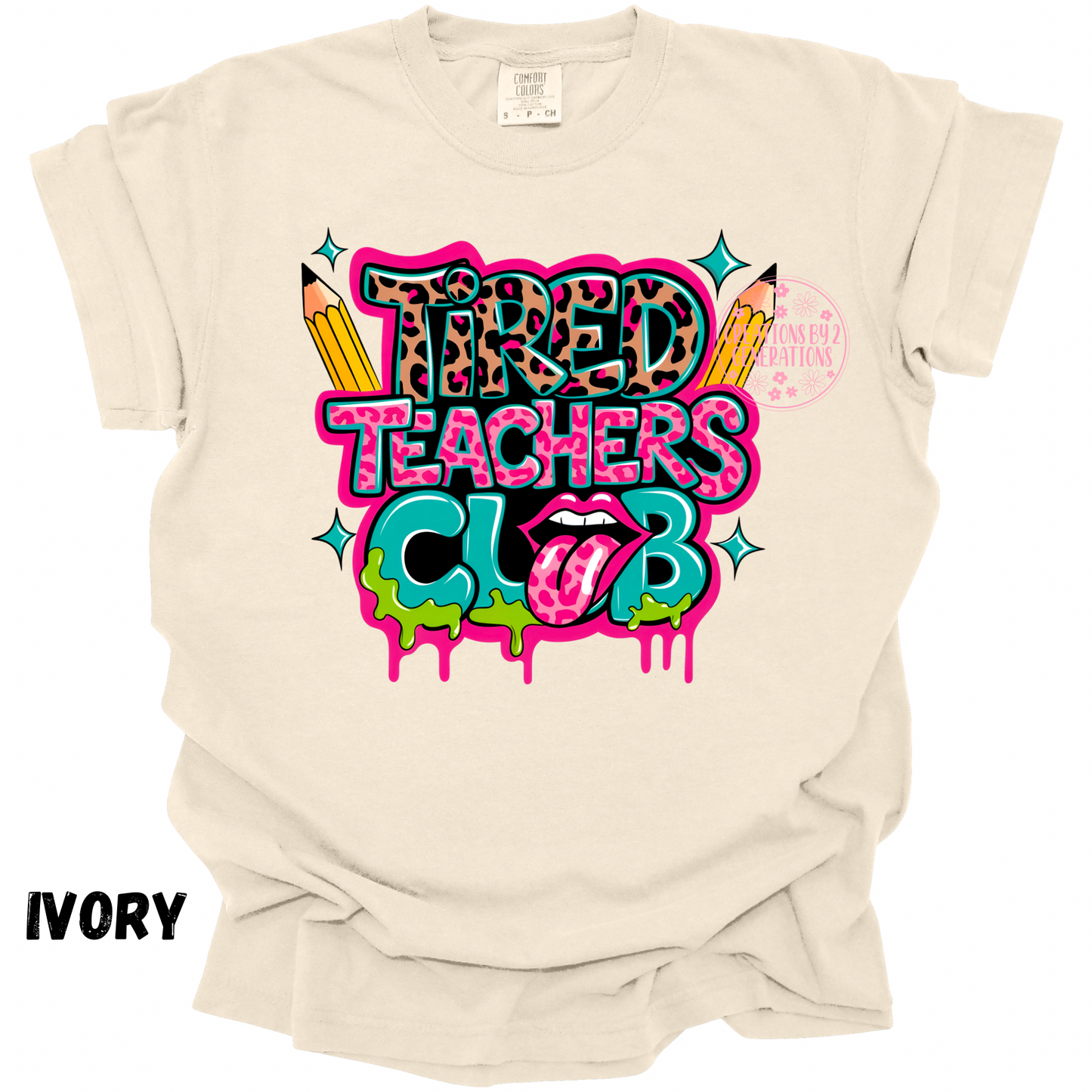 TIRED TEACHERS CLUB PREORDER