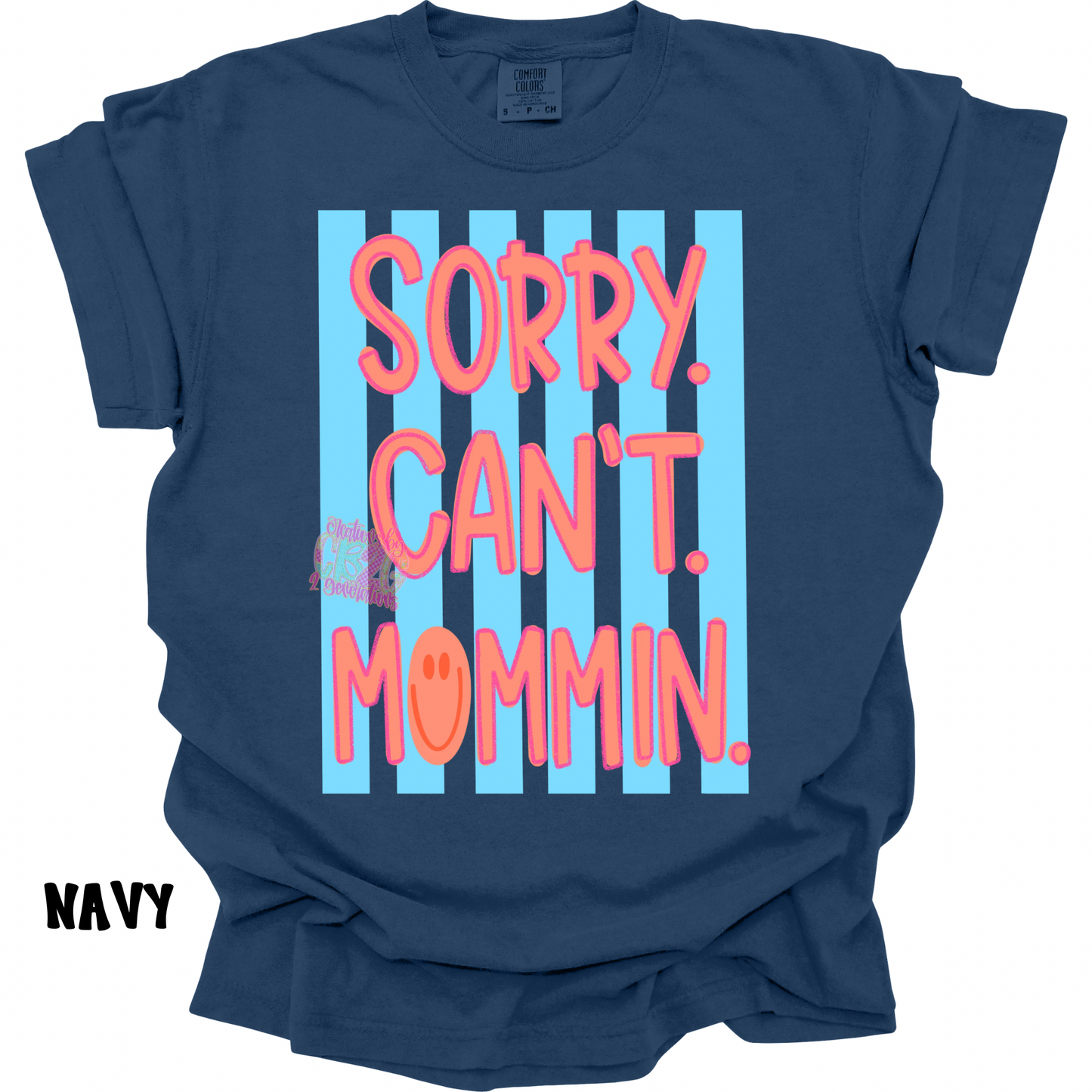 SORRY. CAN’T. MOMMIN. PREORDER