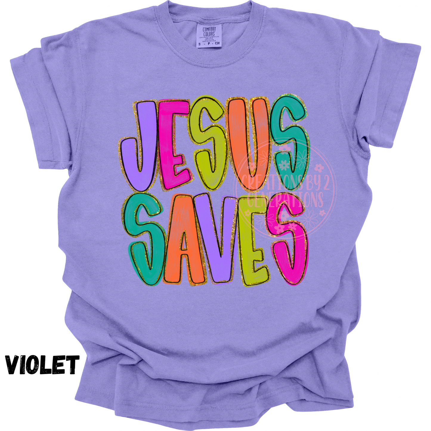 JESUS SAVES COLORFUL PREORDER