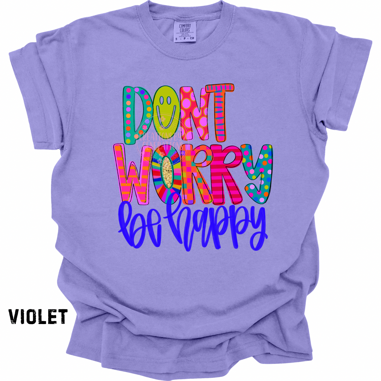 DON’T WORRY BE HAPPY