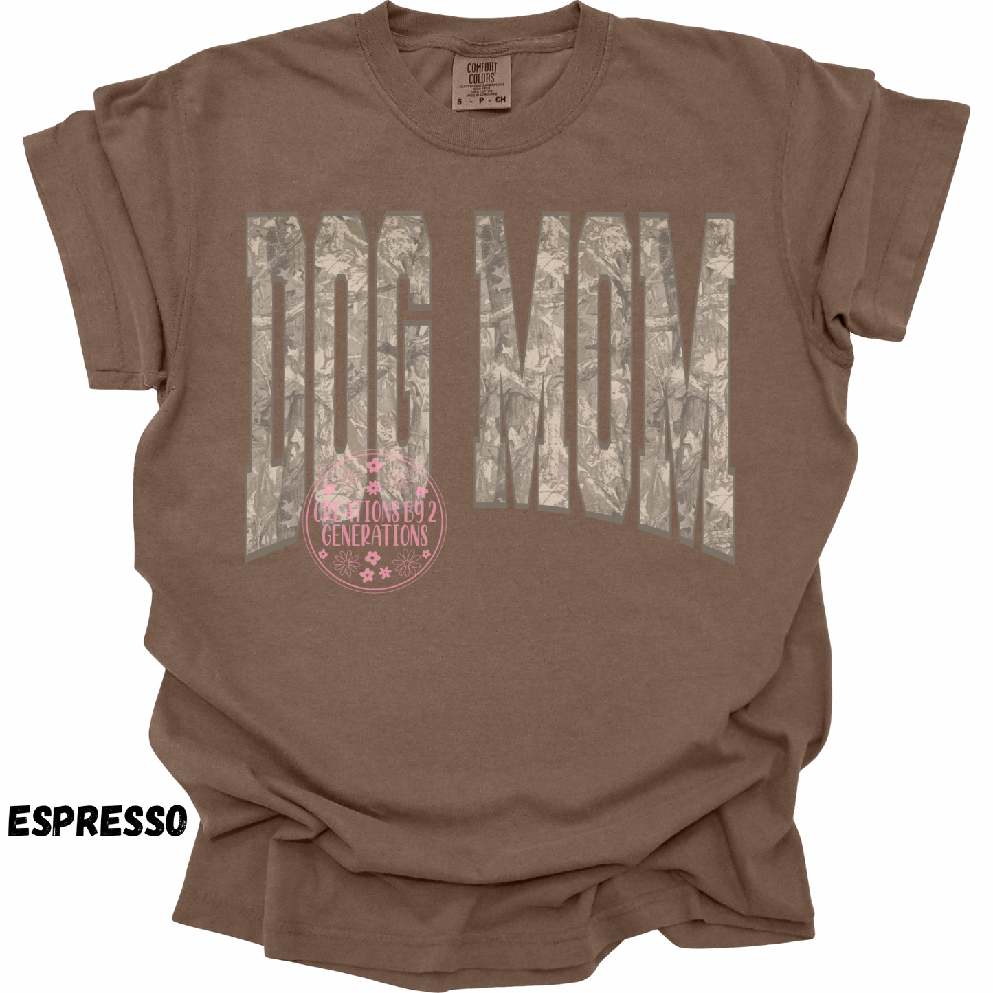 DOG MOM CAMO PREORDER
