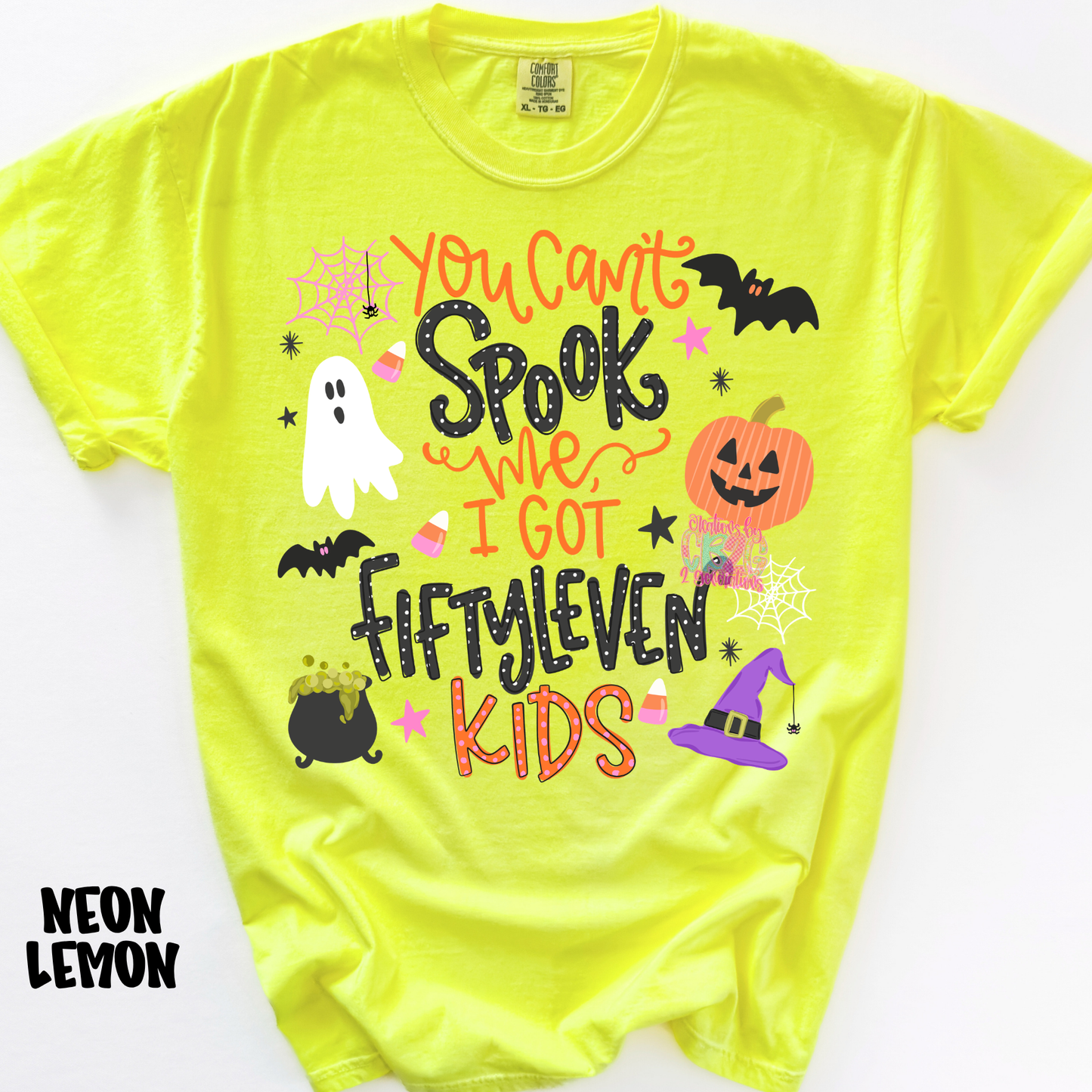 YOU CAN’T SPOOK ME I GOT FIFTYLEVEN KIDS PREORDER