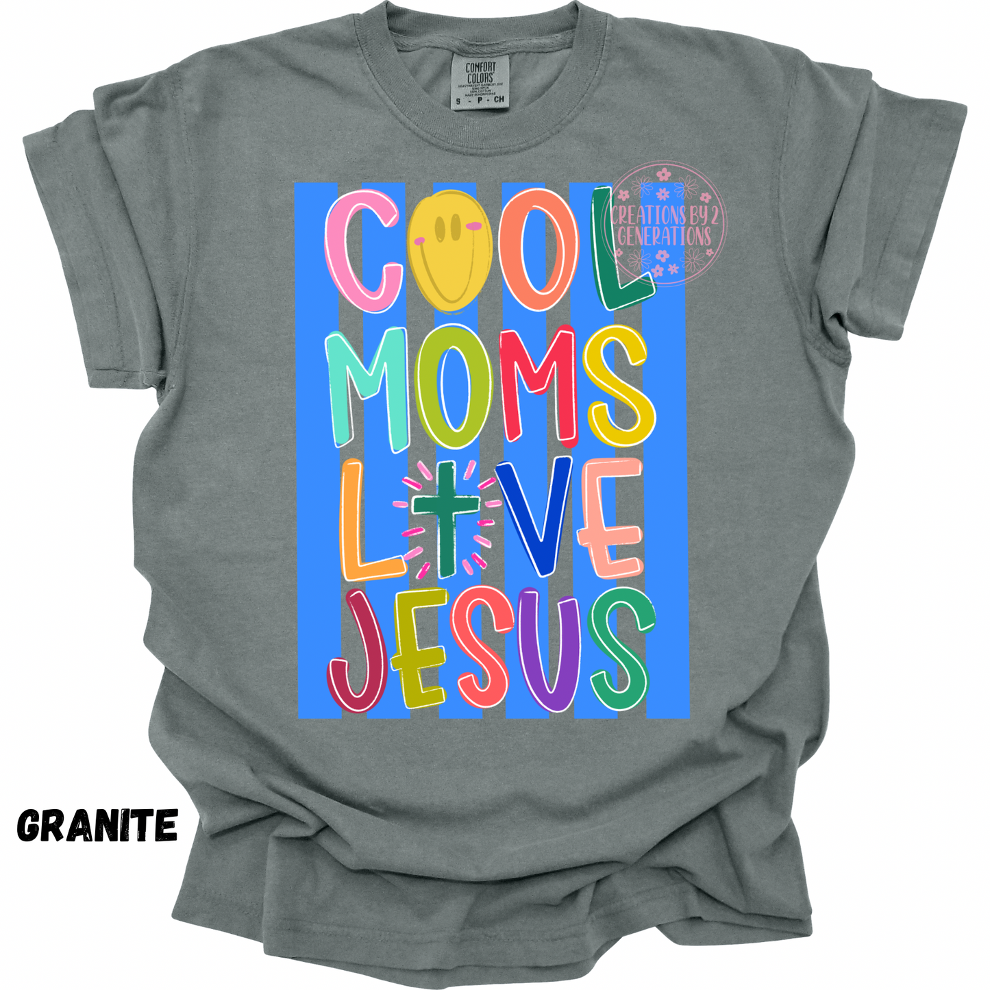 COOL MOMS LOVE JESUS PREORDER