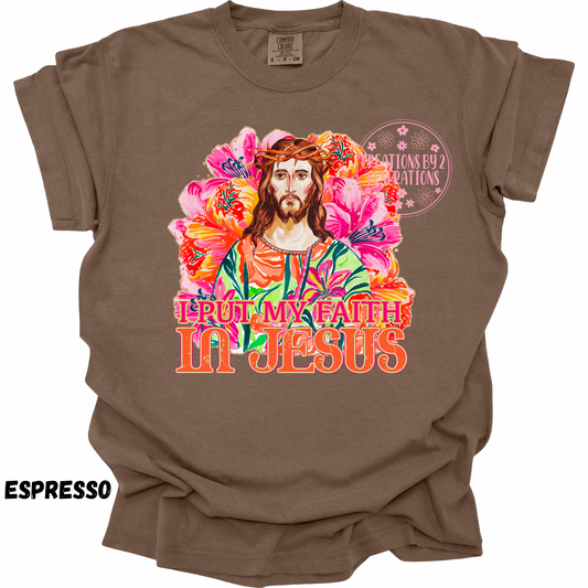 I PUT MY FAITH IN JESUS PRINT