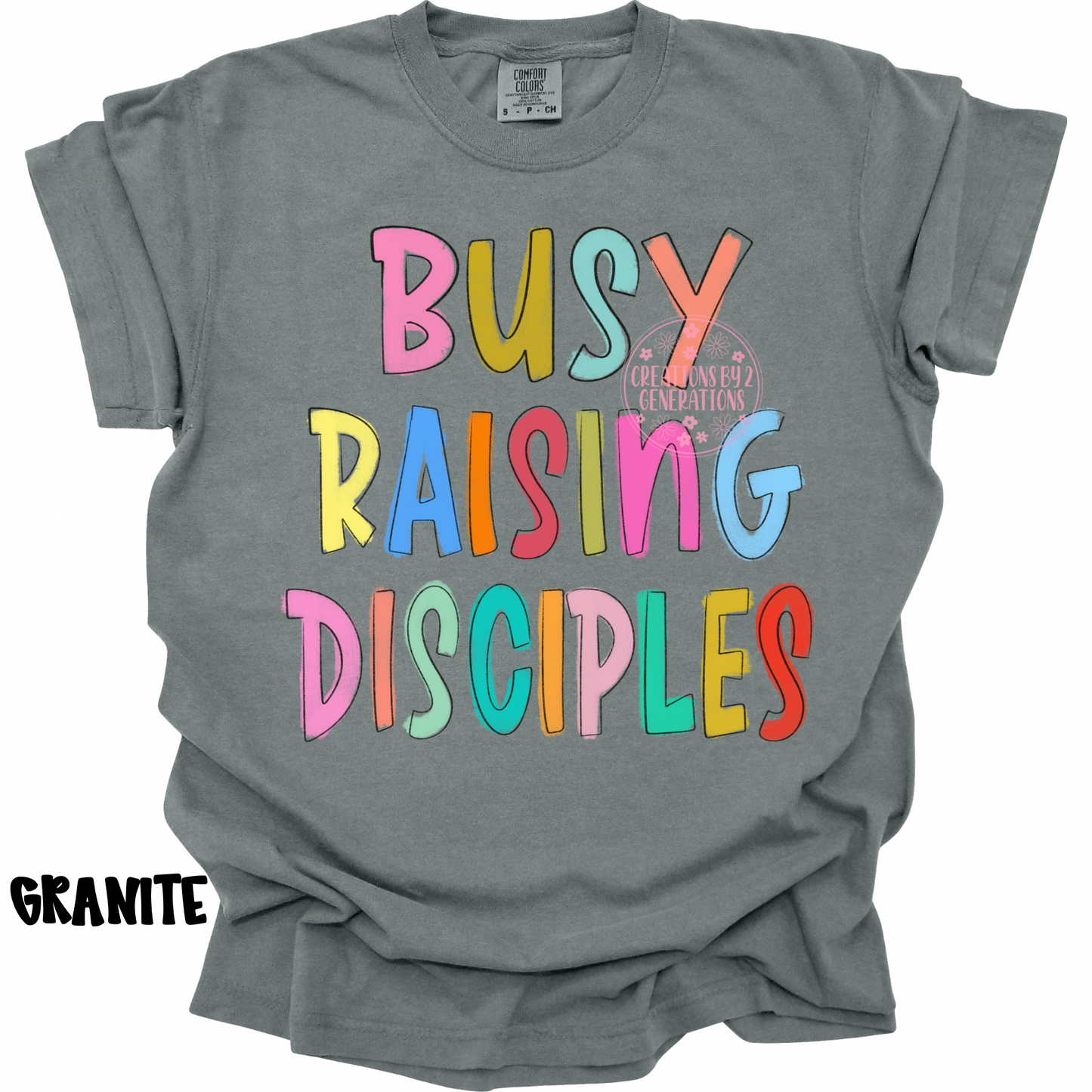 BUSY RAISING DISCIPLES MULTI COLORED PREORDER