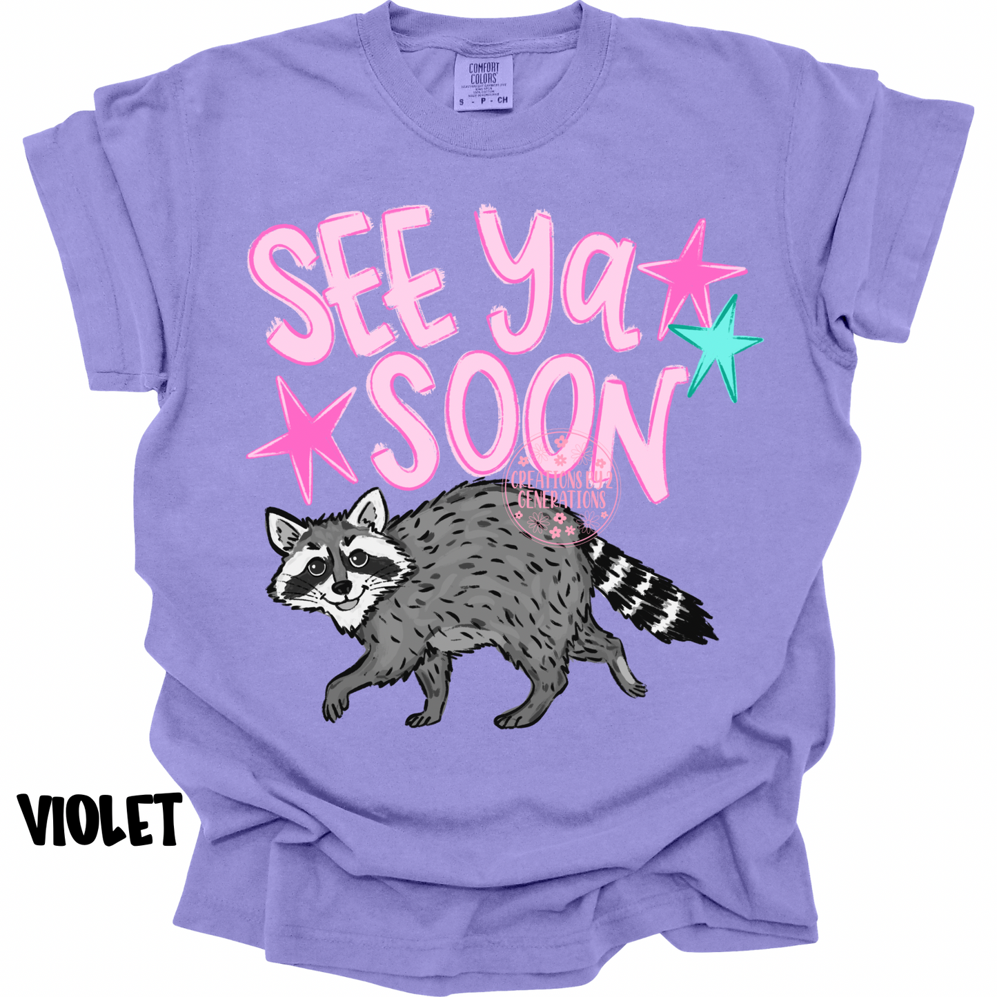SEE YA SOON (FRONT DESIGN) COON BACKSIDE (BACK DESIGN) PREORDER