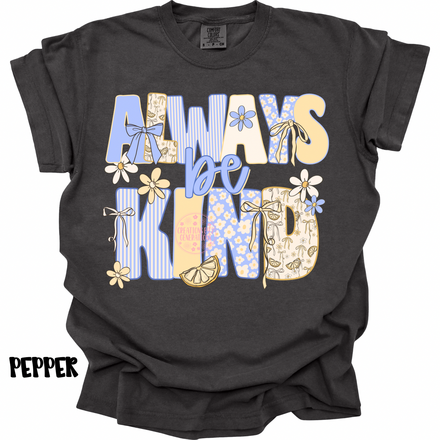 ALWAYS BE KIND WITH LEMONS PREORDER