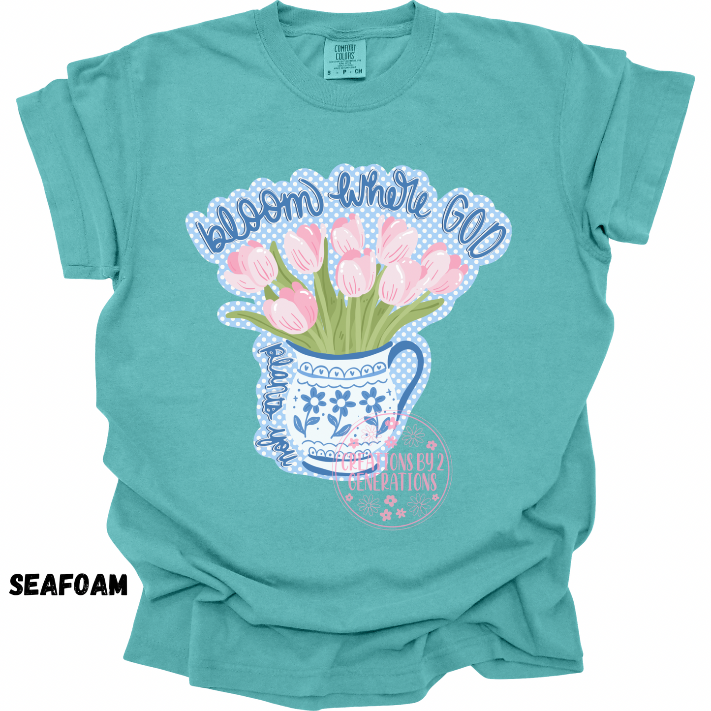 BLOOM WHERE GOD PLANTS YOU