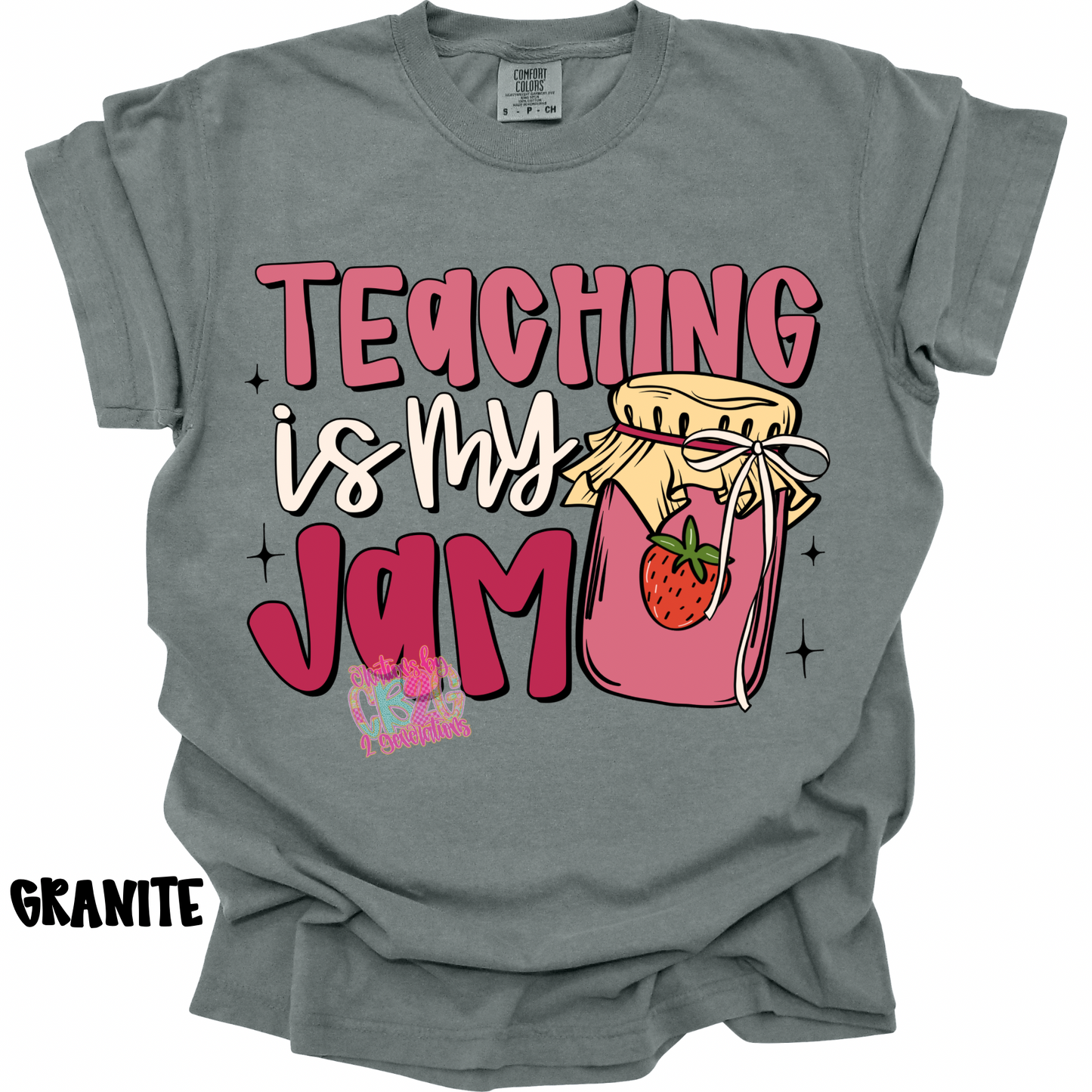 TEACHING IS MY JAM PREORDER