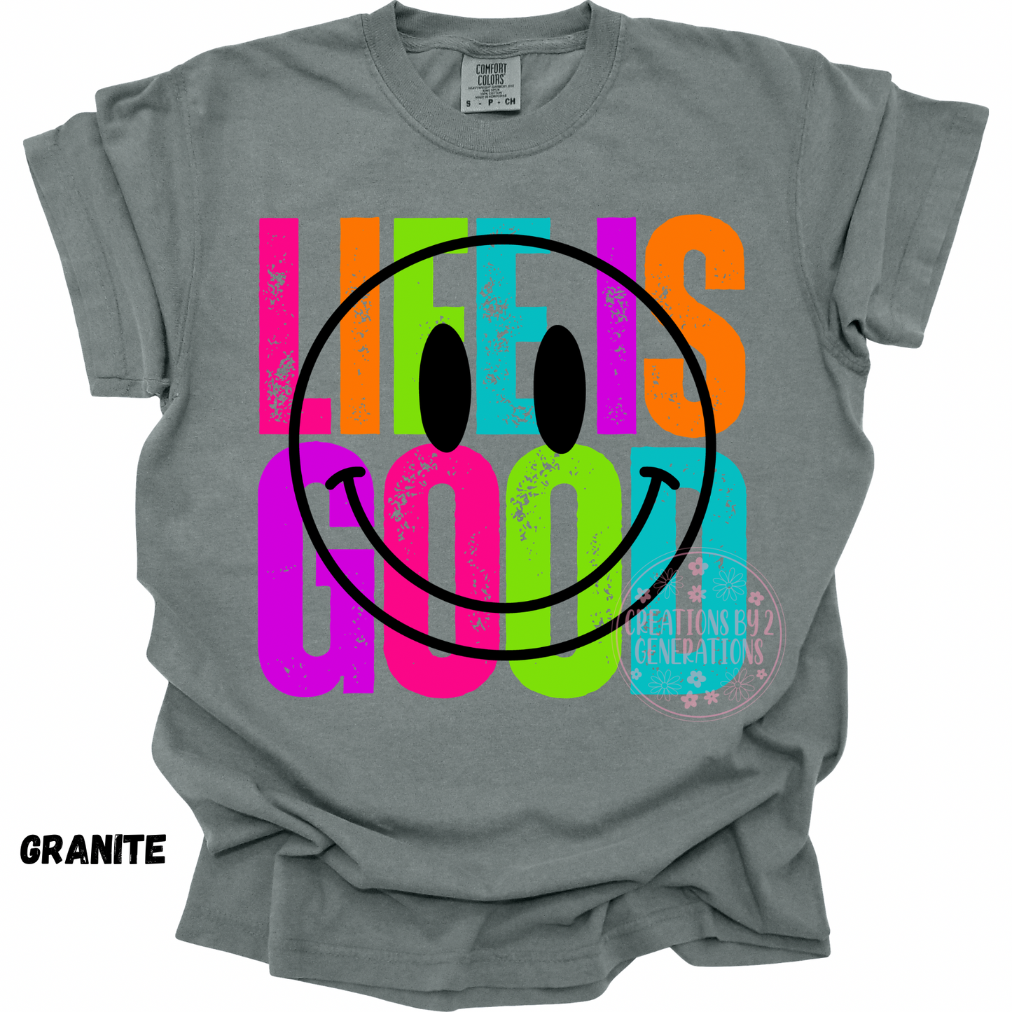 LIFE IS GOOD COLORFUL PREORDER