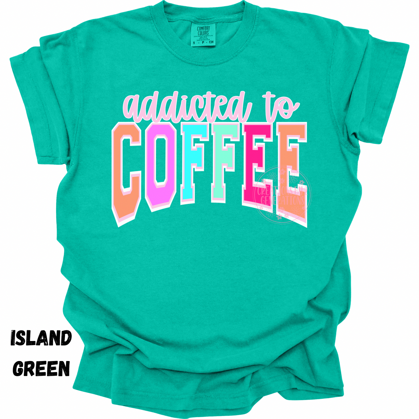 ADDICTED TO COFFEE COLORFUL PREORDER