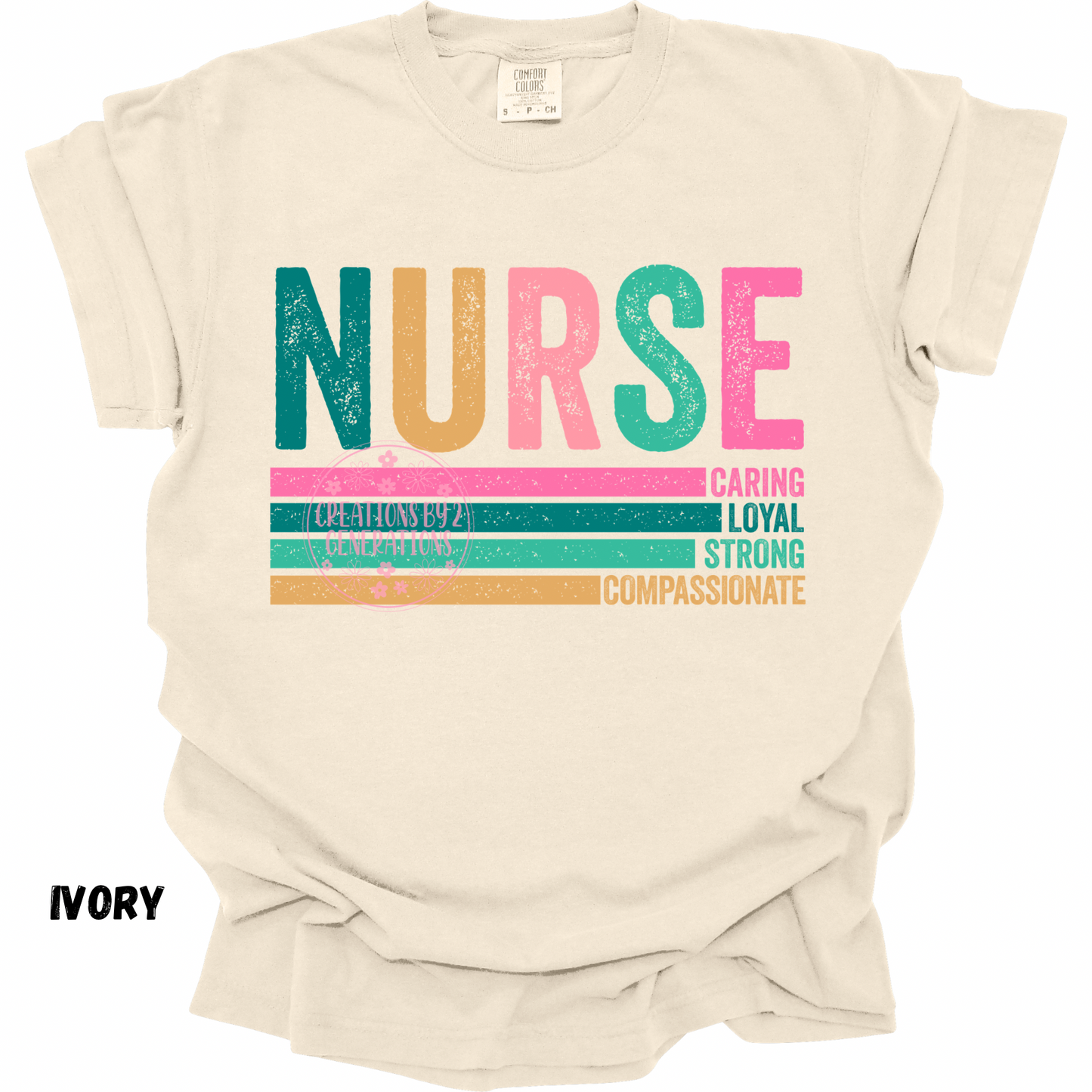 NURSE CARING LOYAL STRONG COMPASSIONATE PREORDER
