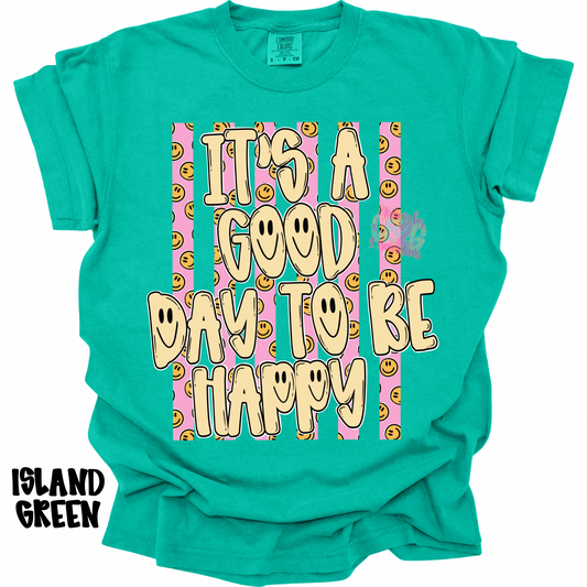 IT’S A GOOD DAY TO BE HAPPY SMILEY FACES PREORDER