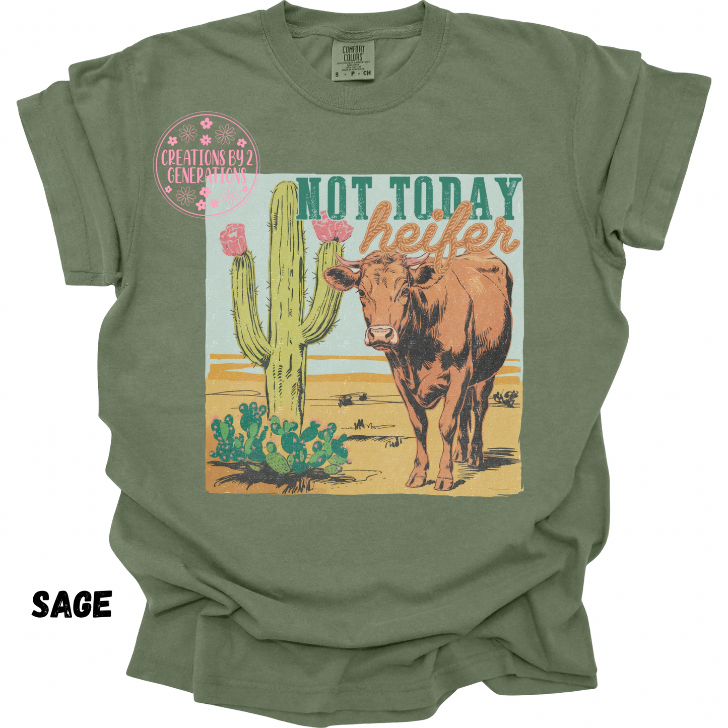 NOT TODAY HEIFERS PREORDER