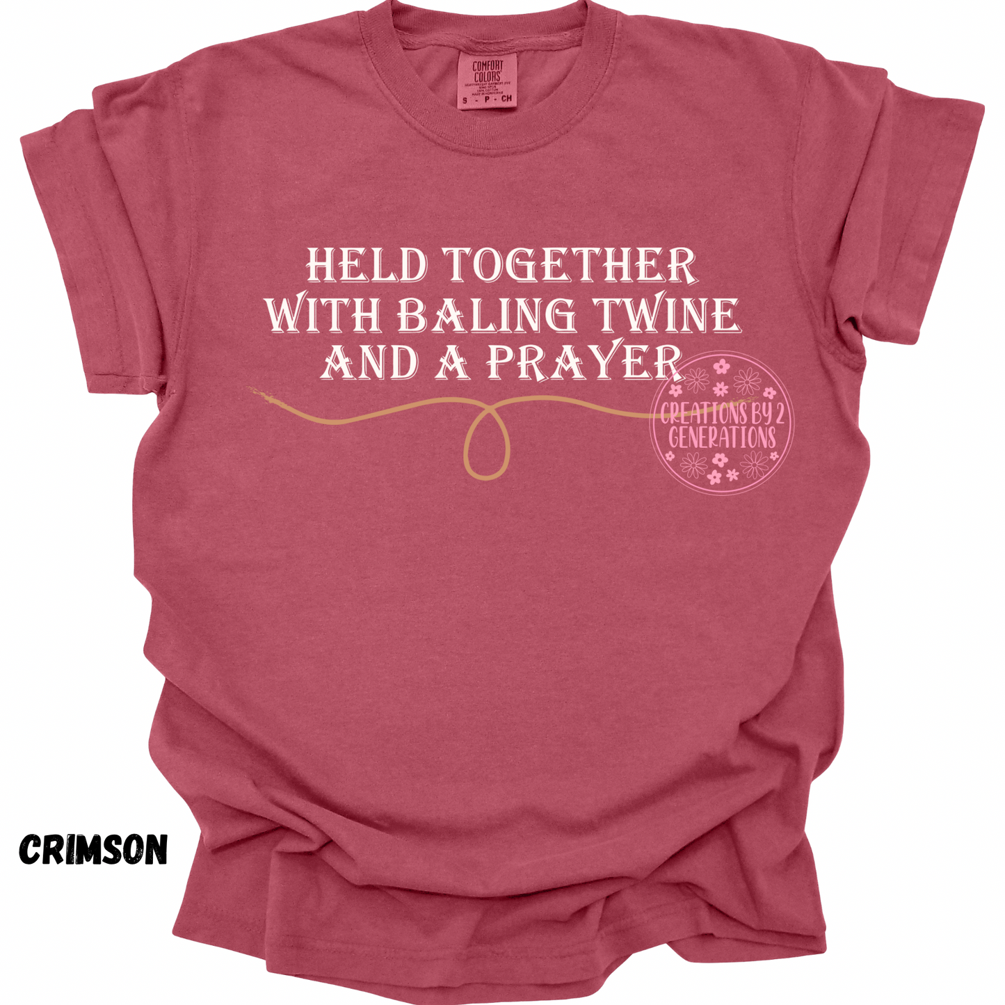 HELD TOGETHER WITH BALING TWINE AND A PRAYER PREORDER