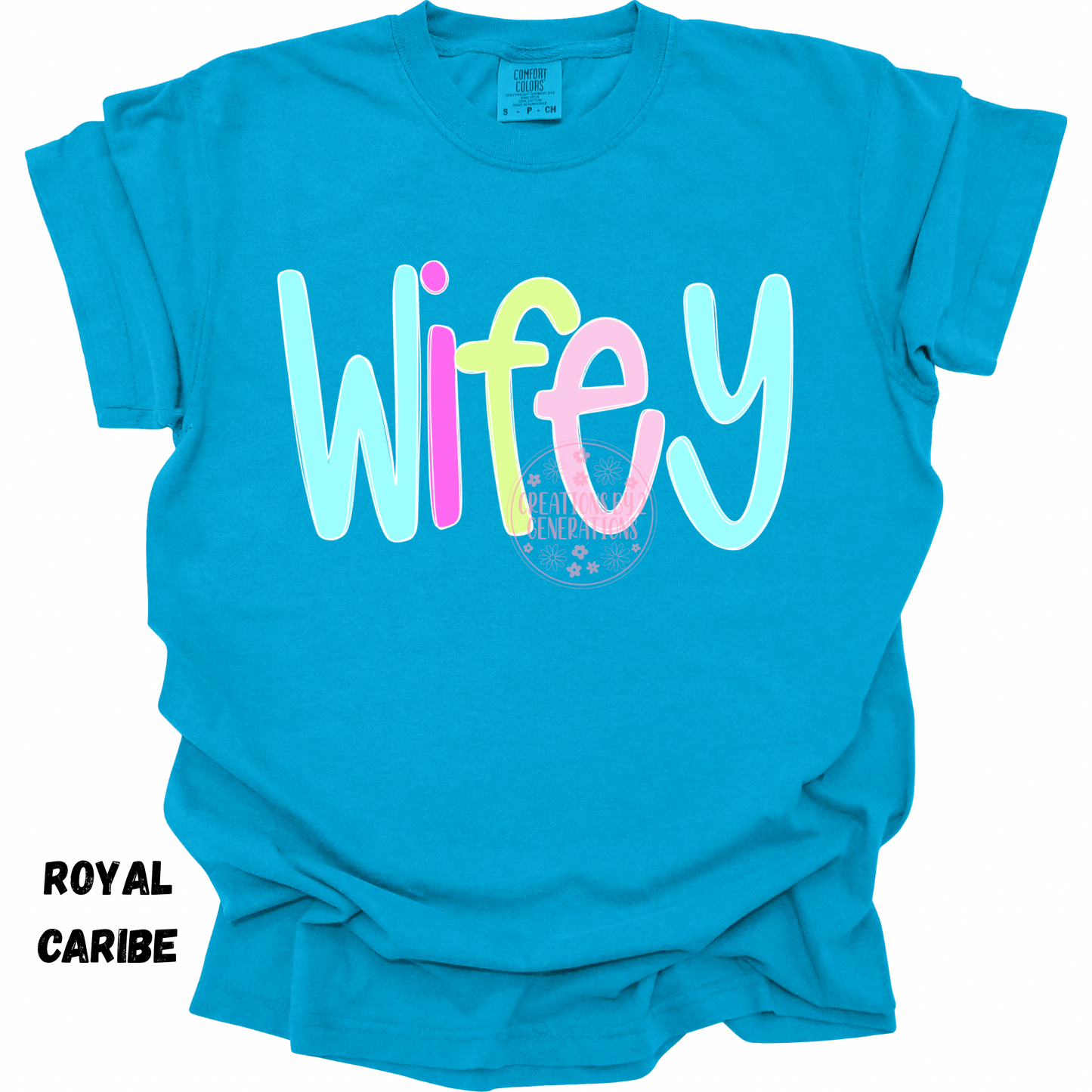 MULTICOLORED WIFEY PREORDER