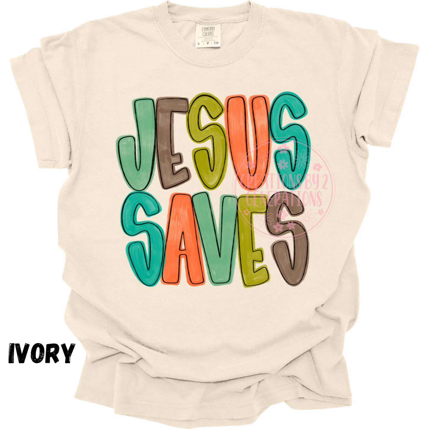 JESUS SAVES EARTHY COLORS PREORDER