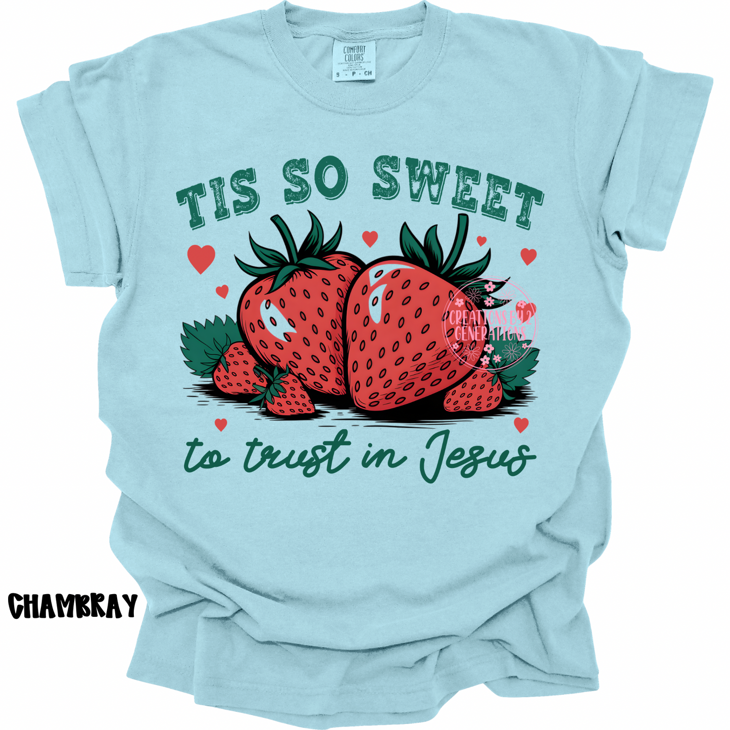 TIS SO SWEET TO TRUST IN JESUS STRAWBERRIES PREORDER (YOUTH)
