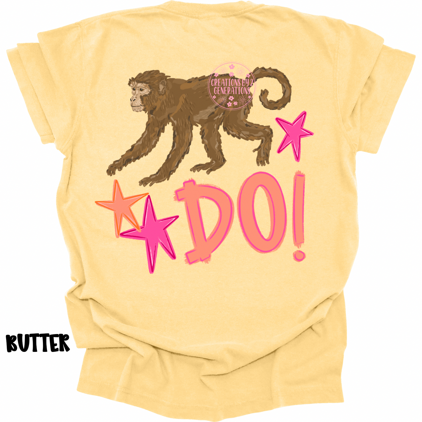 MONKEY SEE (FRONT) MONKEY DO! (BACK) PINK/ORANGE PREORDER