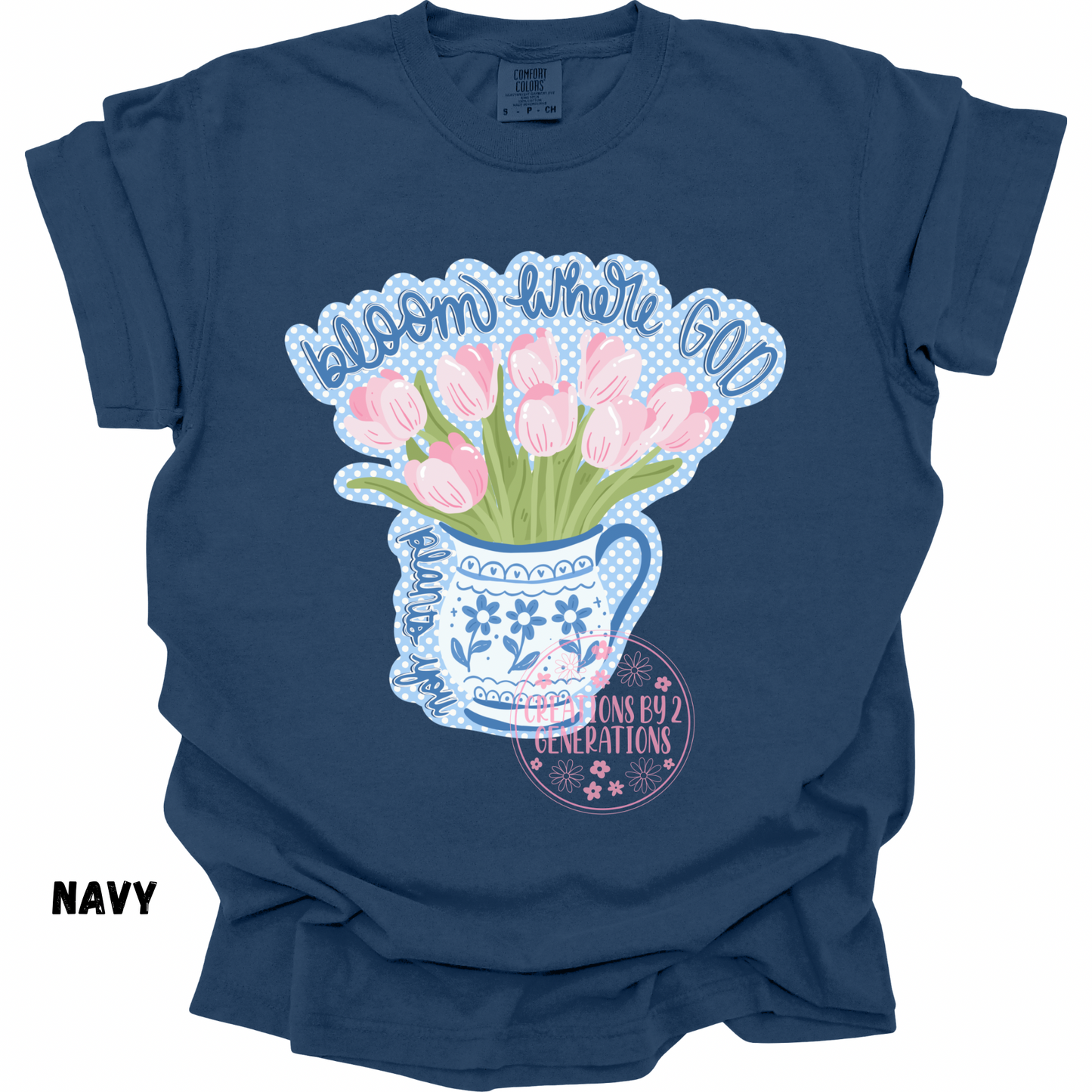 BLOOM WHERE GOD PLANTS YOU