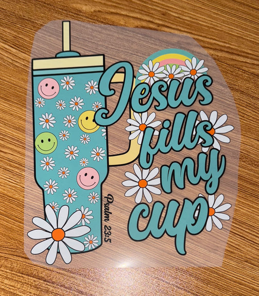 JESUS FILLS MY CUP PRINT