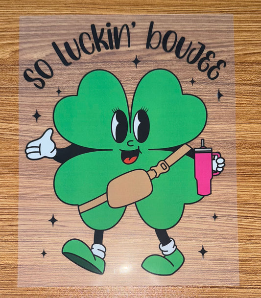 SO LUCKIN’ BOUJEE PRINT
