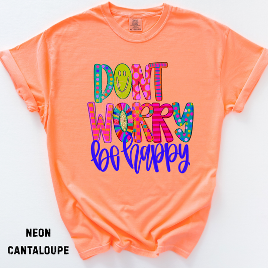 DON’T WORRY BE HAPPY